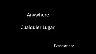 Evanescence - Anywhere - Traducida al Español