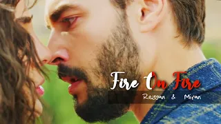 Reyyan & Miran II Fire On Fire • Hercai • [1x25]