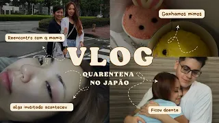 VLOG QUARENTENA NO JAPÃO + REENCONTRO COM A MAMIS 🥹| LARISSA NATSUMI