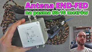 Antena END-FED na pasma od 80 do 10 metrów Hallo Field Day