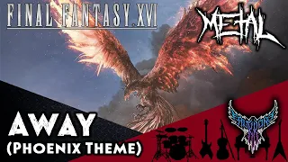 Final Fantasy XVI - Away (Ifrit vs Phoenix Theme) 【Intense Symphonic Metal Cover】
