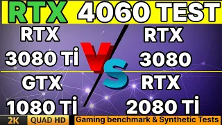 RTX 4060 vs GTX 1080 TI VS RTX 2080 TI VS RTX 4060 TI VS RTX 3080 VS RTX 3080 TI Gaming test 1440p