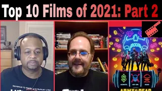 Top 10 Films of 2021: Part 2 (2021 Films) | Sactown Movie Buffs | Movie Review