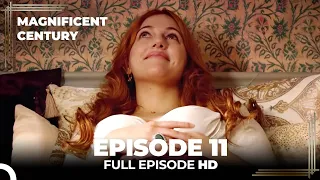 Magnificent Century Episode 11 | English Subtitle HD