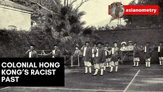 Colonial Hong Kong’s Racist Past