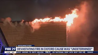 Cause for devastating fire in Oxford was 'undetermined'