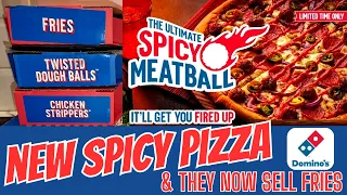 THE ULTIMATE SPICY MEATBALL Pizza from DOMINOS but only for a limited time & THEY NOW SELL FRIES !!!