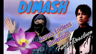 DIMASH - ACROSS ENDLESS DIMENSION - First Reaction