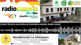 PODCAST - Montaña: Curso Técnico de senderos - Miguel Ángel Gámiz (30-04-2024)