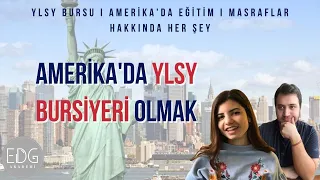 Amerika'da YLSY Bursiyeri Olmak @AmerikaKafas  | EDG AKADEMİ