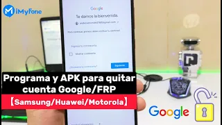 3 Programas para quitar cuenta Google/FRP【Samsung/Huawei/Motorola】