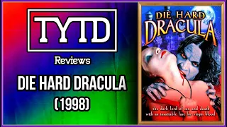 Die Hard Dracula (1998) - TYTD Reviews