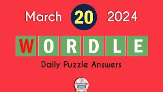 Wordle March 20 2024 Today Answer