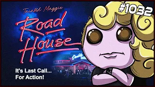 ROADHOUSE - The Binding Of Isaac: Repentance #1032