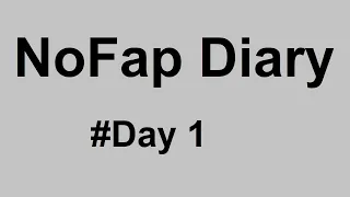 NoFap Diary #Day1