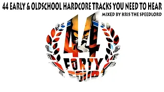 44 Early & Oldschool hardcore tracks you need to hear mixed by Kris the Speedlord