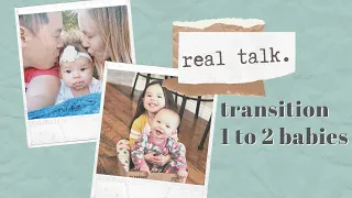 REAL TALK: Transition from 1 to 2 Babies