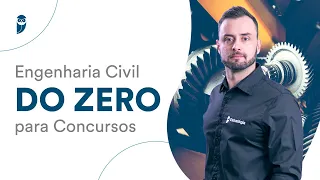 Engenharia Civil DO ZERO para concursos