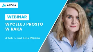 Wyceluj prosto w raka - webinar dla pacjentów