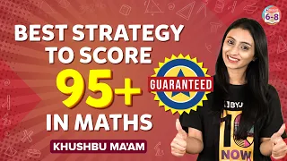 Best Strategy to Score 95+ in Maths | BYJU'S