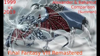Final Fantasy VIII Remastered[1999 vs 2019]Alexander & Bahamut Comparison