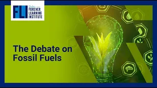 Energy Transformation: The Debate on Fossil Fuels