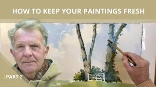 How to Keep Your Paintings Fresh: A Watercolour Tutorial. Part 2