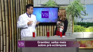 Você Bonita - Gravidez: Pré-Eclâmpsia (11/08/15)