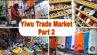 Yiwu Wholesale Market China| Trade Market in Yiwu| Wholesale Markets in China| #Yiwuwholesalemarkets