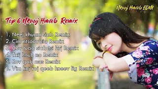 TOP 6 zaj nkauj hmoob remix zoo mloog | Nhạc Hmong Remix Gây Nghiện || Nkauj Hmoob EDM