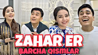 ZAHAR ER | BARCHA QISMLAR