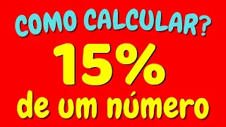 COMO CALCULAR 15% DE UM NÚMERO? | 15% de um valor  - Calculando porcentagem