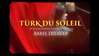 TURK DU SOLEIL by Barış Dilaver