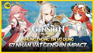 [Những thông tin vô dụng] #9 Về 67 nhân vật trong Genshin Impact.