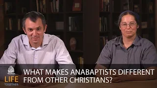 What Makes Anabaptists Different?