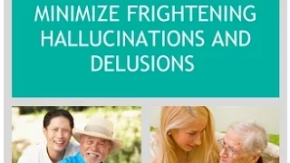 Minimizing Frightening Hallucinations and Delusions