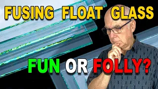 Fusing Float Glass! Is it Fun or Folly? What do you think? - Fused Glass Project