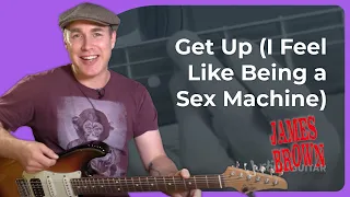 Get Up - I Feel Like Being A Sex Machine | James Brown Guitar Lesson