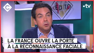 La France ouvre la porte à la reconnaissance faciale - L’Édito - C à vous - 14/06/2023