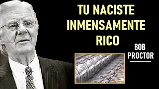 🔴USTED NACIO INMENSAMENTE RICO con BOB PROCTOR