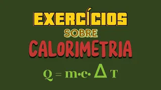 Exercício sobre Calorimetria #02