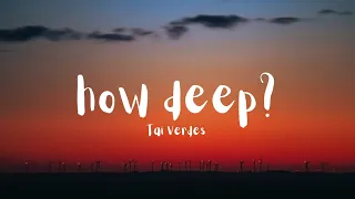 Tai Verdes - how deep?(lyrics)