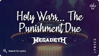 Megadeth - Holy Wars... The Punishment Due (Lyrics video for Desktop)