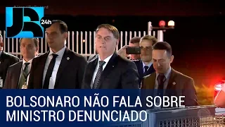 Bolsonaro se recusa a falar sobre ministro denunciado, mas deve mantê-lo no cargo