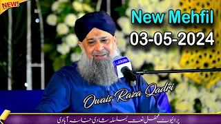 Owais Raza Qadri New Live Mehfil e Naat on 3rd May 2024