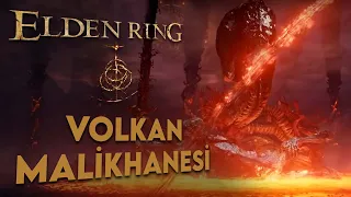 VOLKAN MALİKANESİ ve SUİKAST GÖREVLERİ | Elden Ring Türkçe 31. Bölüm