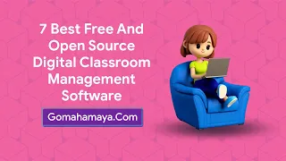 7 Best Free And Open Source Digital Classroom Management Software