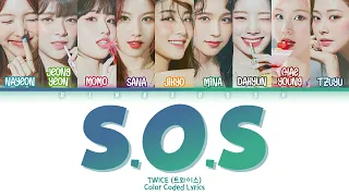 TWICE (트와이스) - SOS (에스오에스) Lyrics (Han/Rom/Eng/Color Coded/Lyrics/가사) | bingsoosh