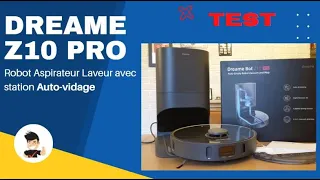 Présentation et test du Dreame Z10 PRO : l'aspirateur robot puissant avec station d'auto-vidange