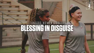 Stanford Women’s Soccer: Blessing in Disguise